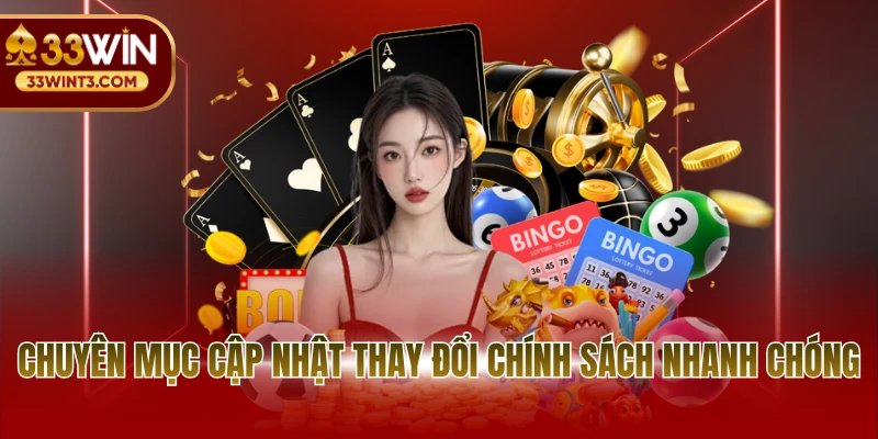 Chuyên mục cập nhật thay đổi chính sách nhanh chóng