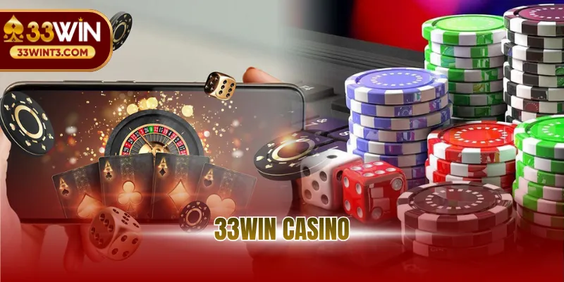 33WIN Casino - Trải Nghiệm Sòng Bài Thượng Lưu Đỉnh Cao 1 avt